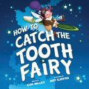 Image for "How to Catch the Tooth Fairy"