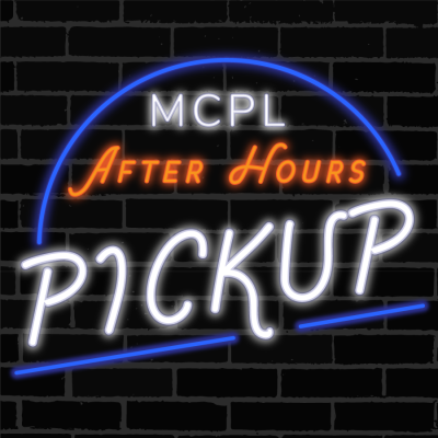 A neon sign that says, "MCPL After Hours Pickup"