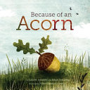 Image for "Because of an Acorn"