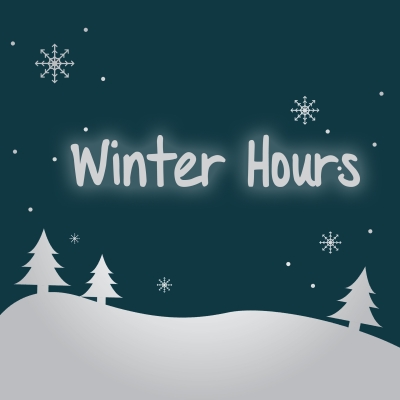 Snowy background with the words "Winter Hours"