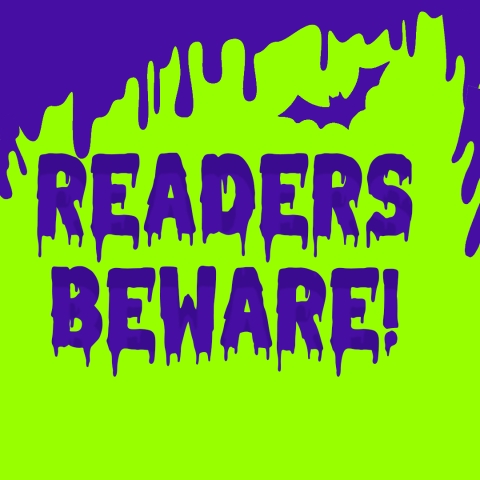 Neon green background with purple slime oozing from the top. "Readers Beware" is written in a creepy font